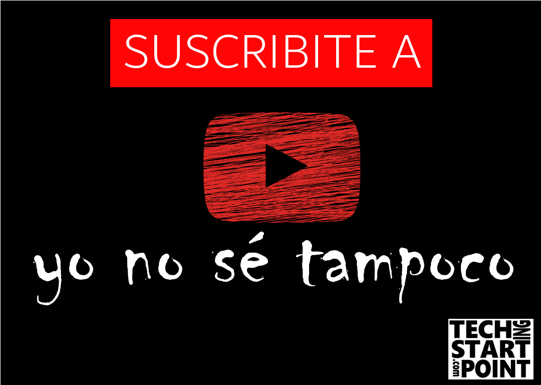 Canal de Youtube Yo no Se Tampoco